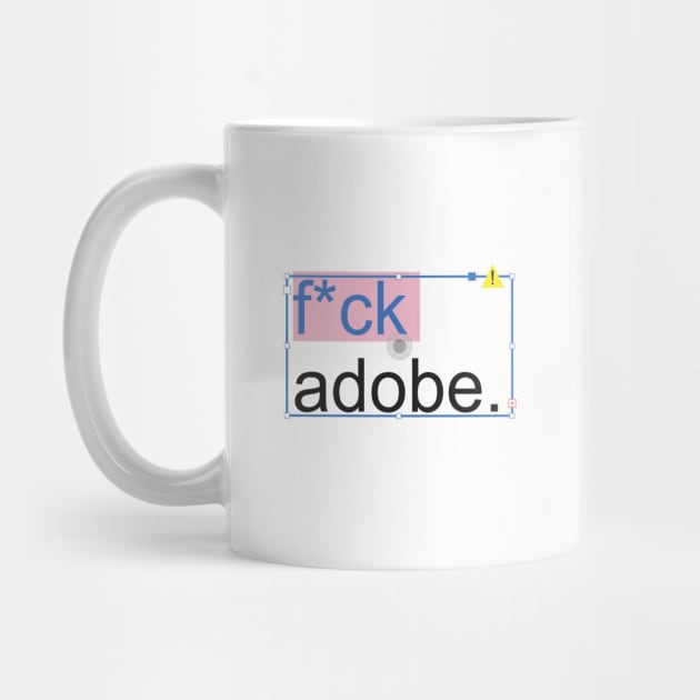 F Adobe. by dshirts